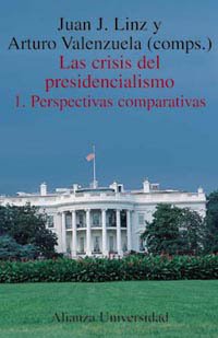 Imagen de archivo de La crisis del presidencialismo. 1. Perspectivas comparativas a la venta por HISPANO ALEMANA Libros, lengua y cultura