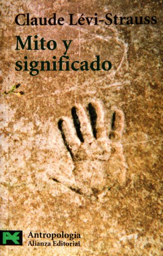 Mito y significado (El Libro De Bolsillo) (Spanish Edition) (9788420628974) by LÃ©vi-Strauss, Claude