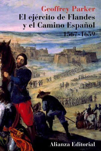 9788420629339: El ejrcito de Flandes y el Camino Espaol 1567-1659 (Spanish Edition)
