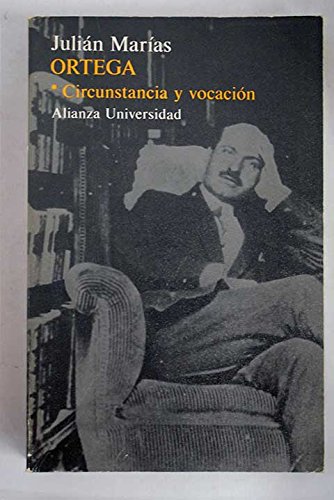 Imagen de archivo de Ortega. Circunstancia y vocacin a la venta por Iridium_Books