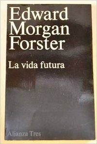 9788420630212: La vida futura/ The Future Life