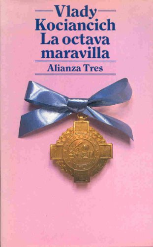 Beispielbild fr La octava maravilla / Prlogo de Adolfo Bioy Casares zum Verkauf von Librera Miguel Miranda