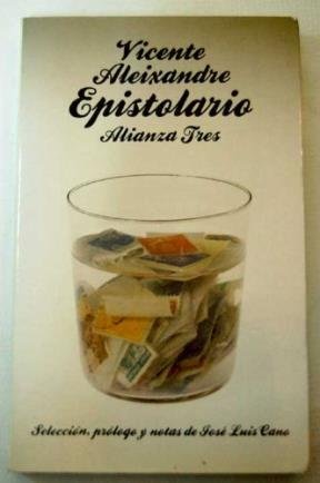 Epistolario (Alianza tres) (Spanish Edition) (9788420631752) by Aleixandre, Vicente