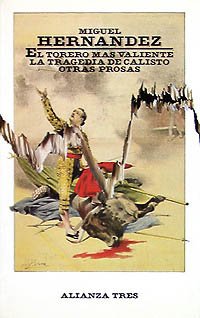 Stock image for El torero ms valiente. La tragedia dHernndez, Miguel for sale by Iridium_Books