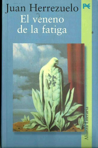 Imagen de archivo de El veneno de la fatiga (Alianza Literaria) a la venta por Pepe Store Books