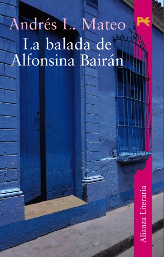 9788420633107: La balada de Alfonsina Bairn (Alianza Literaria (AL))