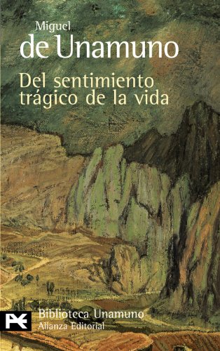 Del sentimiento trÃ¡gico de la vida (9788420633244) by Unamuno; Miguel De; De Unamuno, Miguel