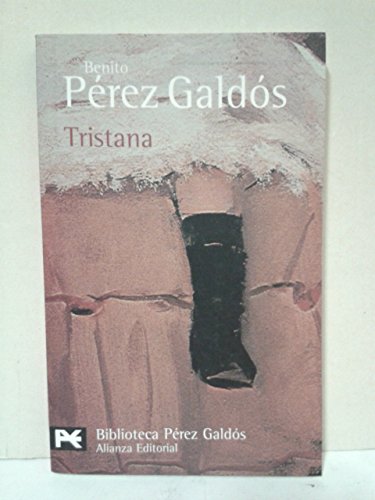 9788420633305: Tristana (El Libro De Bolsillo - Bibliotecas De Autor - Biblioteca Prez Galds)