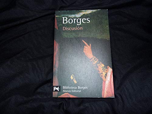 Discusion (9788420633312) by Borges; Jorge Luis; Jorge Luis Borges; Borges, Jorge Luis