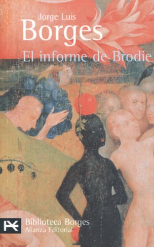 Beispielbild fr El informe de Brodie (Spanish Edition) zum Verkauf von Goodwill