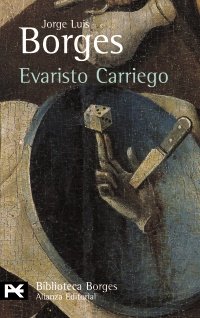 9788420633459: Evaristo Carriego (El Libro De Bolsillo - Bibliotecas De Autor - Biblioteca Borges)