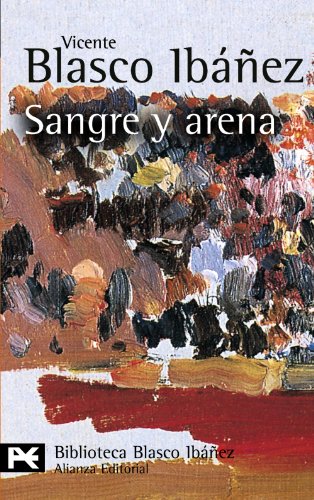 9788420633480: Sangre y arena (El Libro De Bolsillo - Bibliotecas De Autor - Biblioteca Blasco Ibez)