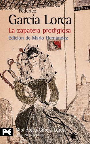 Beispielbild fr La zapatera prodigiosa (El Libro De Bolsillo - Bibliotecas De Autor - Biblioteca Garca Lorca) zum Verkauf von Books From California