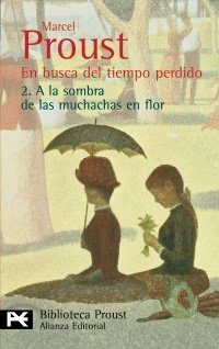 Imagen de archivo de En busca del tiempo perdido. 2. A la sombra de las muchachas en flor a la venta por ThriftBooks-Dallas