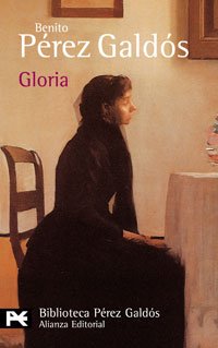 9788420633725: Gloria (El Libro De Bolsillo - Bibliotecas De Autor - Biblioteca Prez Galds)