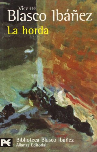 Horda, La. - Blasco Ibáñez, Vicente [1867-1928]