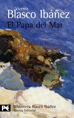 9788420633824: El Papa del Mar (El libro de bolsillo - Bibliotecas de autor - Biblioteca Blasco Ibez)