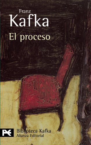 El proceso (Biblioteca De Autor / Author Library) (Spanish Edition) (9788420633930) by Kafka, Franz