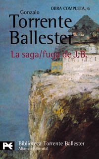 9788420633992: La saga/fuga de J.B. (El Libro De Bolsillo - Bibliotecas De Autor - Biblioteca Torrente Ballester)