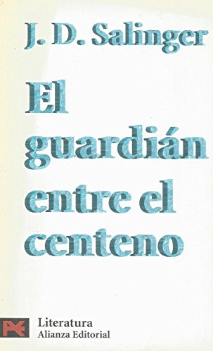 Beispielbild fr El Guardian Entre El Centeno / The Catcher in the Rye: 5500 (Literatura / Literature) zum Verkauf von WorldofBooks