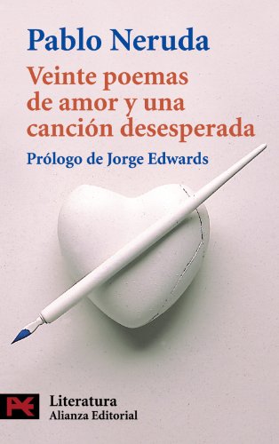 9788420634180: Veinte poemas de amor y una cancion desesperada (Spanish Edition)