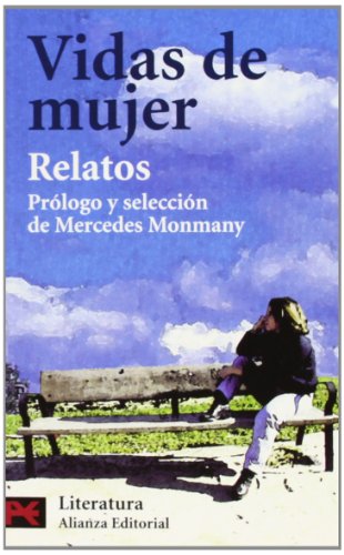 Vidas de mujer. Relatos - Mercedes Monmany (Ed.)