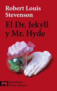 El Dr. Jekyll Y Mr. Hyde / Dr. Jekyll and Mr. Hyde (Literatura) (Spanish Edition) - Stevenson, Robert Louis