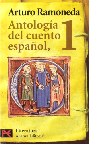 Antologia Del Cuento Enpanol/ Anthology of Spanish Tales