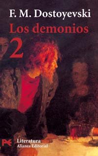 Beispielbild fr Los demonios, 2 (El Libro De Bolsillo - Literatura) Dostoyevski, Fidor and Lpez-Morillas, Juan zum Verkauf von VANLIBER