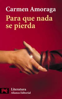 9788420635781: Para que nada se pierda (El libro de bolsillo - Literatura)