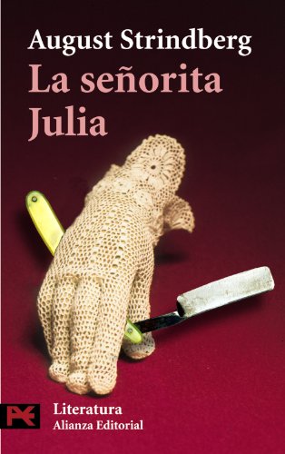 9788420635989: La Senorita Julia / Miss Julie (Literatura/ Literature) (Spanish Edition)