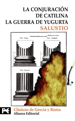 9788420636030: La conjuracin de Catilina. La Guerra de Yugurta (El Libro De Bolsillo - Bibliotecas Temticas - Biblioteca De Clsicos De Grecia Y Roma)