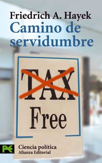 Beispielbild fr Camino de servidumbre / The Road to Serfdom: Tax free zum Verkauf von medimops