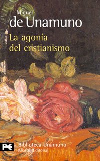 La agonÃ­a del cristianismo (9788420636153) by De Unamuno, Miguel