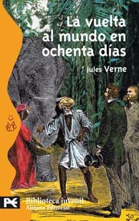 Imagen de archivo de La vuelta al mundo en ochenta dias / Around the World in Eighty Days a la venta por Ammareal