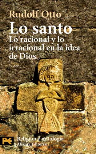 9788420637259: Lo santo: Lo racional y lo irracional en la idea de Dios (El libro de bolsillo - Humanidades)