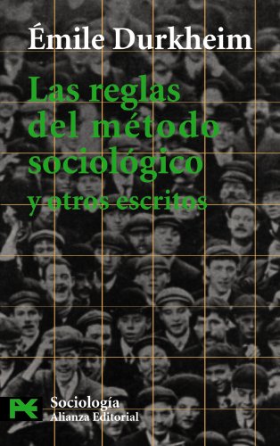 Imagen de archivo de Reglas Del Metodo Sociologico Y Otros Escritos, Las, De Emile Durkheim. Alianza Editorial, Edici n 1 En Espa ol a la venta por Juanpebooks