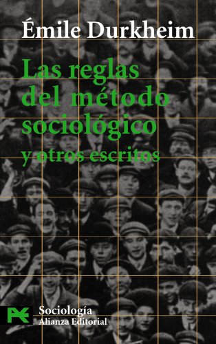 Stock image for Las Reglas Del Mtodo Sociolgico y Otros Escritos for sale by Hamelyn