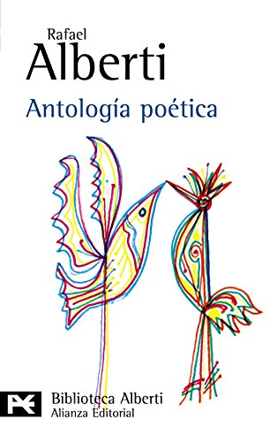 AntologÃ­a poÃ©tica (9788420638003) by Rafael Alberti; Alberti, Rafael