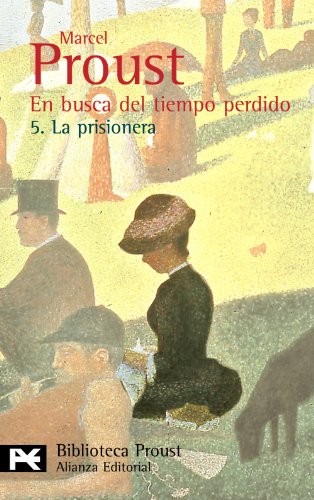 9788420638041: En busca del tiempo perdido. 5. La prisionera (El Libro De Bolsillo - Bibliotecas De Autor - Biblioteca Proust)