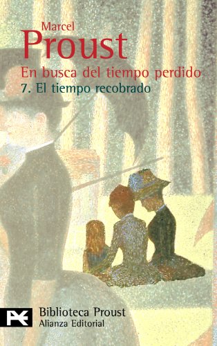 9788420638065: En busca del tiempo perdido. 7. El tiempo recobrado (El Libro De Bolsillo - Bibliotecas De Autor - Biblioteca Proust)