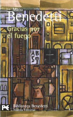 9788420638201: Gracias por el fuego (El Libro De Bolsillo - Bibliotecas De Autor - Biblioteca Benedetti)