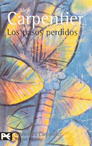 9788420638508: Los pasos perdidos (El Libro De Bolsillo - Bibliotecas De Autor - Biblioteca Carpentier)