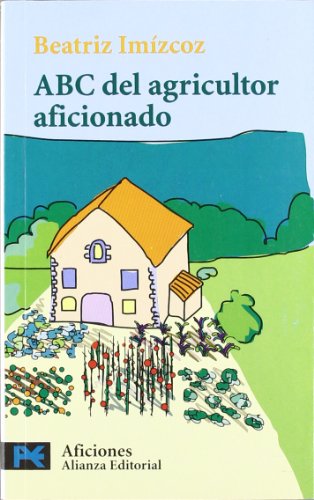 ABC DEL AGRICULTOR AFICIONADO