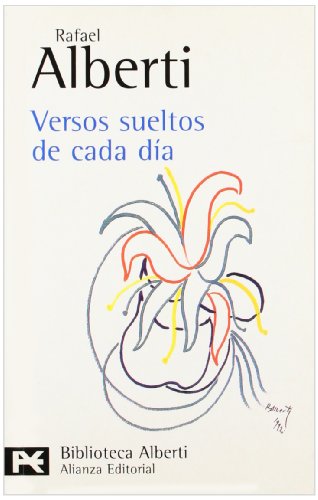 Versos sueltos de cada dÃ­a (9788420638829) by Rafael Alberti; Alberti, Rafael
