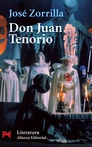 Don Juan Tenorio (Literatura Espanola / Spanish Literature) (Spanish Edition) (9788420639024) by Zorrilla, JosÃ©
