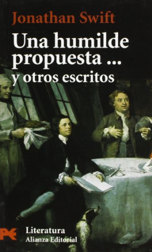 9788420639031: Una humilde propuesta... y otros escritos (El Libro De Bolsillo) (Spanish Edition)