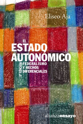 9788420639055: El Estado autonmico: Federalismo y hechos diferenciales - SEGUNDA EDICION (Spanish Edition)