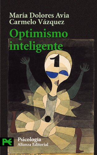 9788420639628: Optimismo Inteligente / Smart Optimism: Psicologia de las emociones positivas/ Psychology of Positive Emotions (El Libro De Bolsillo-Psicologia)