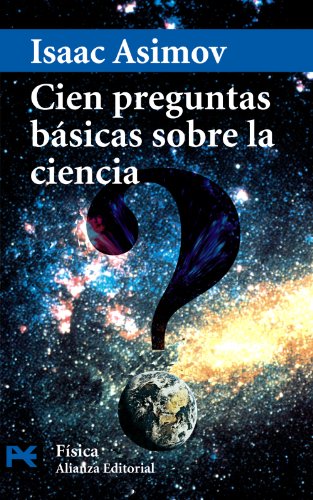Stock image for Cien preguntas bsicas sobre la ciencia (El Libro De Bolsillo - Ciencias) for sale by Librera Santo Domingo